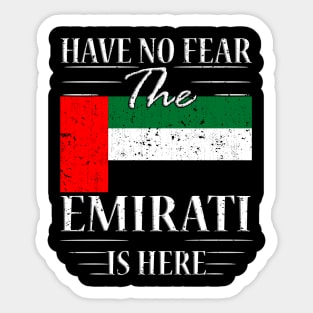 Have No Fear The Emirati Is Here Sticker